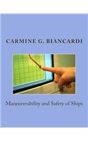 Manoeuvrability and Safety of Ships