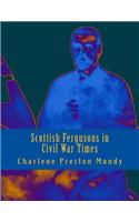 Scottish Fergusons in Civil War Times