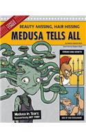 Medusa Tells All