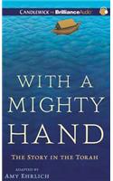 With a Mighty Hand