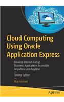 Cloud Computing Using Oracle Application Express