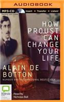 How Proust Can Change Your Life