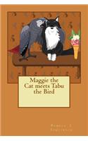 Maggie the Cat meets Tabu the Bird