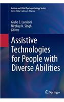 Assistive Technologies for People with Diverse Abilities