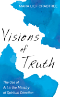 Visions of Truth