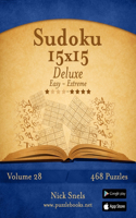 Sudoku 15x15 Deluxe - Easy to Extreme - Volume 28 - 468 Puzzles