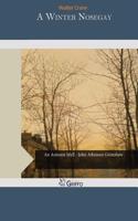 A Winter Nosegay: (English)