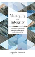 Managing with Integrity: An Ethical Investigation into the Relationship between Personal and Corporate Integrity