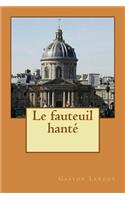 Le fauteuil hante