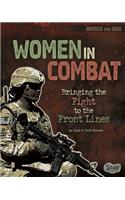 Women in Combat: Bringing the Fight to the Front Lines