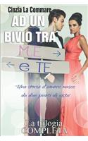 Ad Un Bivio Tra Me E Te