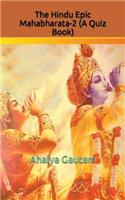 The Hindu Epic Mahabharata-2 (a Quiz Book)