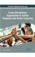 Handbook of Research on Cross-Disciplinary Approaches to Action Research and Action Learning: (Advances in Knowledge Acquisition, Transfer, and Management)