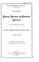 Recent Financial, Industrial, and Commercial Experiences of the United States