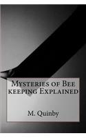 Mysteries of Bee keeping Explained: (English)
