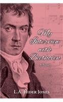 My Interview with Beethoven