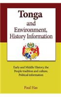 Tonga and Environment, History Information: Early and Middle History, the People tradition and culture, Political information