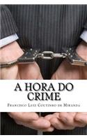 A Hora Do Crime