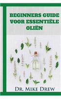 Essentiële oliën voor beginners