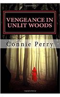 Vengeance in Unlit Woods: Volume 1 (Perfect Pond: the Beginning)