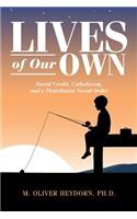 Lives of Our Own