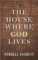 The House Where God Lives