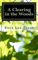 A Clearing in the Woods