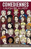 Comediennes