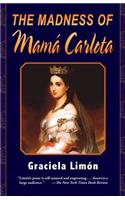 The Madness of Mama Carlota