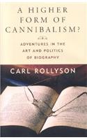 A Higher Form of Cannibalism?