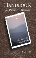 Handbook for Perfect Beings
