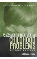 Assessment and Treatment of Childhood Problems, Second Edition: A Clinician's Guide