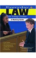 Everyday Law for Young Citizens: A Working Guide