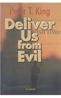 Deliver Us from Evil: A Novel