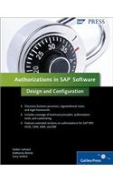 Authorizations in SAP Software: Design and Configuration: SAP Authorization System Design and Configuration