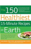 150 Healthiest 15-Minute Recipes on Earth