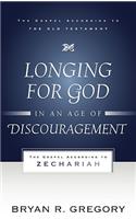 Longing for God in an Age of Discouragement