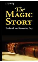 Magic Story, Large-Print Edition