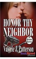 Honor Thy Neighbor [A Myerson Mystery] (Bookstrand Publishing)