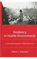 Resiliency in Hostile Environments: A Comunidad Agricola in Chile's Norte Chico