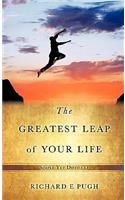 Greatest Leap of Your Life