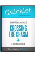 Quicklet - Geoffrey A. Moore's Crossing the Chasm