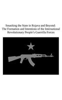 Smashing the State in Rojava and Beyond