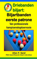 Driebanden biljart - Biljartbanden eerste patrone