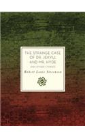 The Strange Case of Dr. Jekyll and Mr. Hyde and Other Stories: Volume 35(Knickerbocker Classics)
