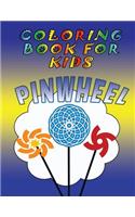 Coloring Book for Kids: Pinwheels: Kids Coloring Book