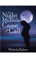 Night the Midwife Came to Call