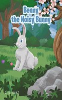 Benny the Noisy Bunny