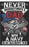 Never underestimate a dad with a navy background: A beautiful line journal and Perfect gift journal for dad and daughter (6x9 sizes 120 pages)