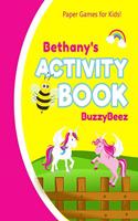 Bethany's Activity Book: Unicorn 100 + Fun Activities - Ready to Play Paper Games + Blank Storybook & Sketchbook Pages for Kids - Hangman, Tic Tac Toe, Four in a Row, Sea Ba